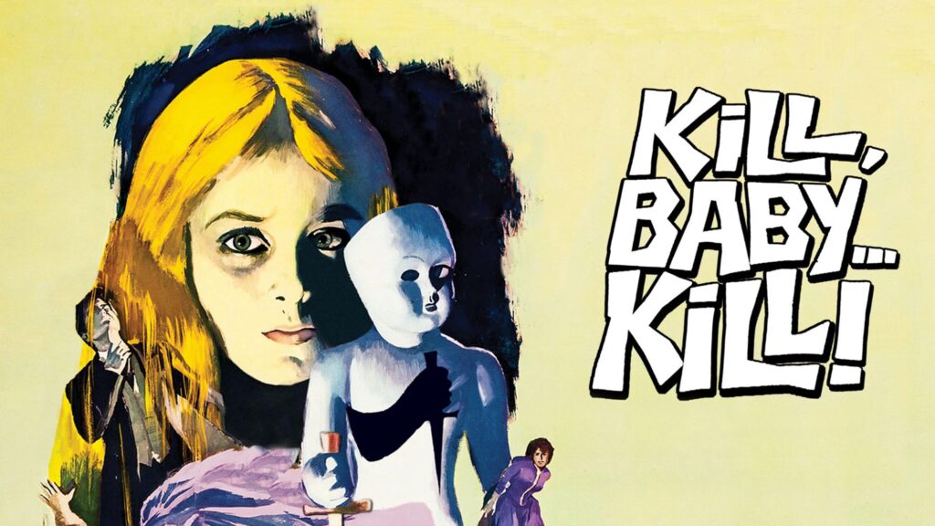 Kill, Baby, Kill